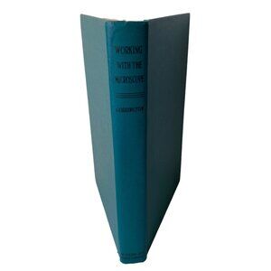 Working With‎ The Microscope By Julian D. Corrington HC McGraw Hill 1941